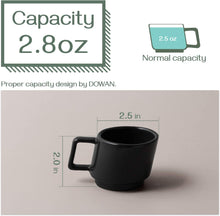 Load image into Gallery viewer, Espresso Coffee Cups , Ceramic Demitasse Cups Set of 4, Stackable Espresso Mugs for Coffee, Latte, Cafe Mocha, Ideal Fit for Espresso Machine and Coffee Maker, Matte Black, 2.5 oz
